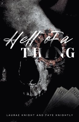 Laurae Knight, Faye Knightly - Hell of a Thing, Häftad