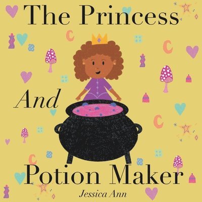 Jessica Ann - Princess and Potion Maker, Häftad