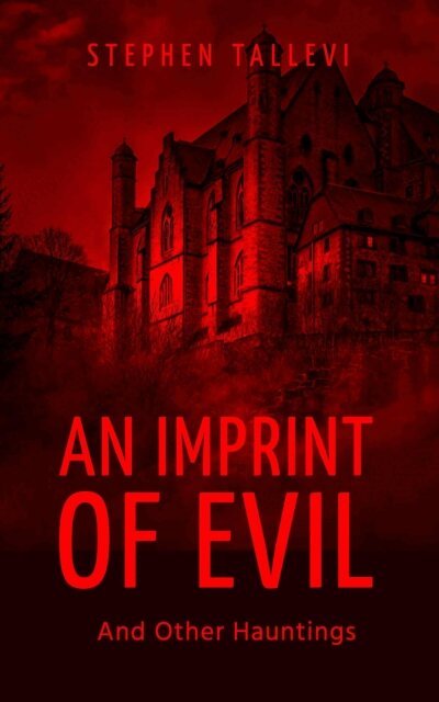 Stephen Tallevi - Imprint of Evil and Other Hauntings, E-bok