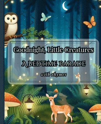 Goodnight, Little Creatures
