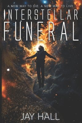 Jay Hall - Interstellar Funeral, Häftad