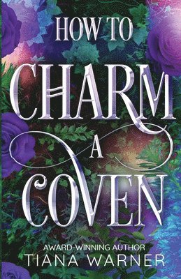 Tiana Warner - How to Charm a Coven, Häftad. Tillgänglighet: Lägg i varukorg