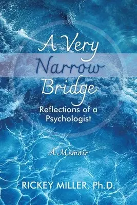 Rickey Miller - Very Narrow Bridge, Häftad. Tillgänglighet: Lägg i varukorg