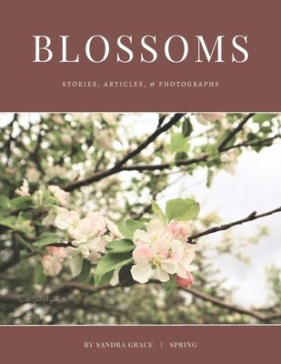 Sandra Grace - Blossoms, Häftad