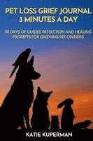 Katie Kuperman - Pet Loss Grief Journal, Häftad. Tillgänglighet: Lägg i varukorg