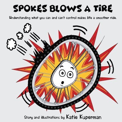 Katie Kuperman - Spokes Blows a Tire, Häftad. Tillgänglighet: Lägg i varukorg