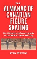 Almanac of Canadian Figure Skating