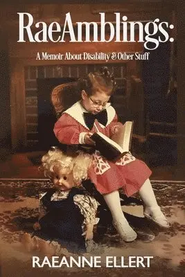 Raeanne M Ellert - RaeAmblings - A Memoir About Disability & Other Stuff, Häftad. Tillgänglighet: Lägg i varukorg