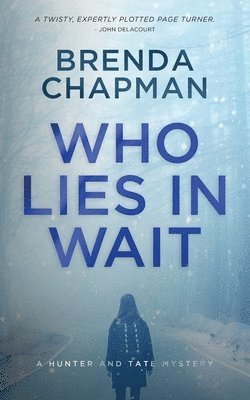 Brenda Chapman - Who Lies in Wait, Häftad