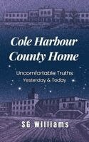 Sg Williams - Cole Harbour County Home, Häftad. Tillgänglighet: Lägg i varukorg