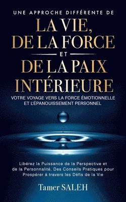 Saleh - Approche Differente de la Vie, de la Force Et de la Paix Interieure, Häftad