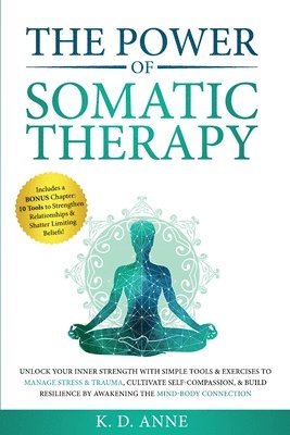 Power of Somatic Therapy
