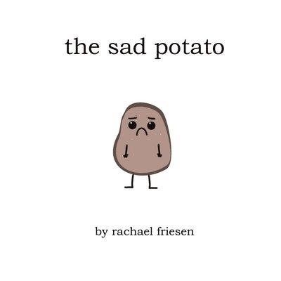 Rachael Friesen - Sad Potato, Häftad