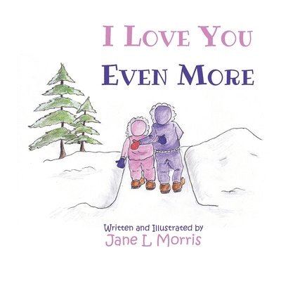 Scott Morris - I Love You Even More, Häftad