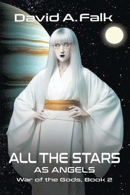 David A Falk - All the Stars as Angels, Häftad