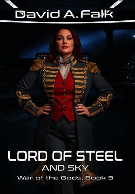 David A Falk - Lord of Steel and Sky, Inbunden