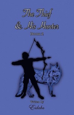 Eidahs - Thief and His Hunter Book 2 (MM Romance Thriller), Häftad. Tillgänglighet: Lägg i varukorg
