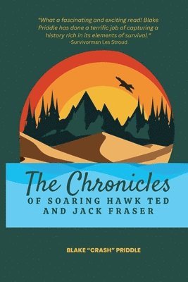 Blake Crash Priddle - Chronicles of Soaring Hawk Ted and Jack Fraser, Häftad. Tillgänglighet: Lägg i varukorg