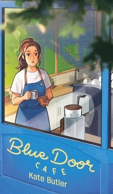 Kate Butler - Blue Door Café, Inbunden