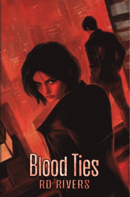 RD Rivers - Blood Ties, E-bok. Tillgänglighet: Lägg i varukorg