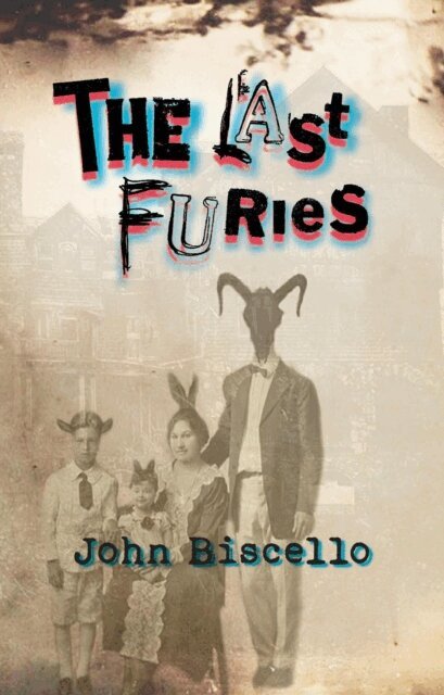 John Biscello - Last Furies, E-bok