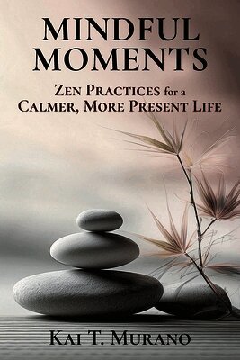 Kai T Murano - Mindful Moments, Häftad. Tillgänglighet: Lägg i varukorg