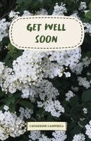 Catherine Campbell - Get Well Soon, Häftad
