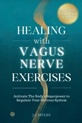Healing With Vagus Nerve Exercises
