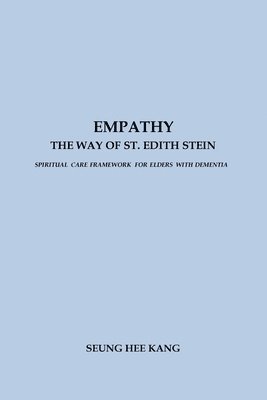 Empathy - The Way of St. Edith Stein