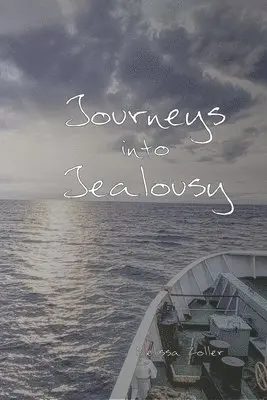 Melissa Zoller - Journeys into Jealousy, Häftad. Tillgänglighet: Lägg i varukorg