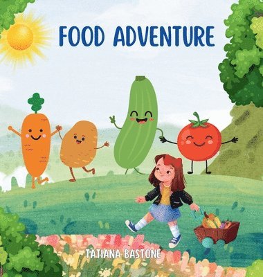 Tatiana Bastone - Food Adventure, Inbunden