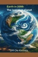 DM Ole Kiminta - last blue planet, Häftad. Tillgänglighet: Lägg i varukorg