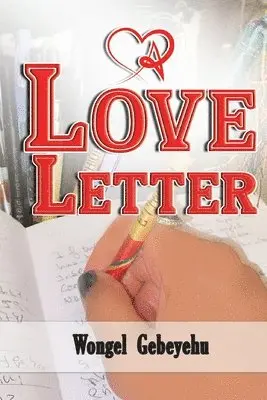 Wongel Gabeyehu - Love Letter, Häftad. Tillgänglighet: Lägg i varukorg