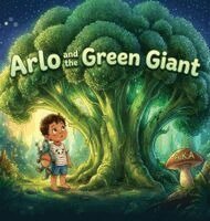 Ahsanul Kabir Anik - Arlo and the Green Giant, Inbunden. Tillgänglighet: Lägg i varukorg