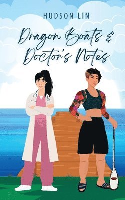 Hudson Lin - Dragon Boats & Doctor's Notes, Häftad