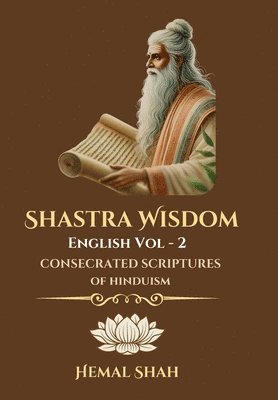 Hemal Subhashchandra Shah - Shastra Wisdom - Consecrated Scriptures, Inbunden. Tillgänglighet: Lägg i varukorg