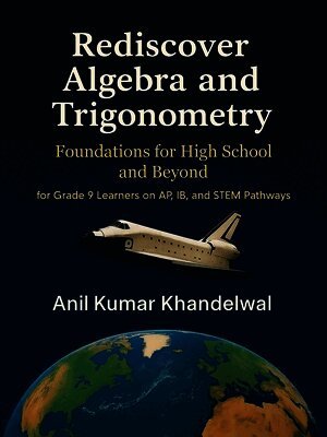 Anil Khandelwal - Rediscover Algebra and Trigonometry, Häftad. Tillgänglighet: Lägg i varukorg