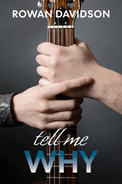 Rowan Davidson - Tell Me Why, E-bok