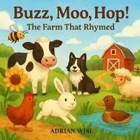 Adrian Wise - Buzz, Moo, Hop!, Häftad. Tillgänglighet: Lägg i varukorg