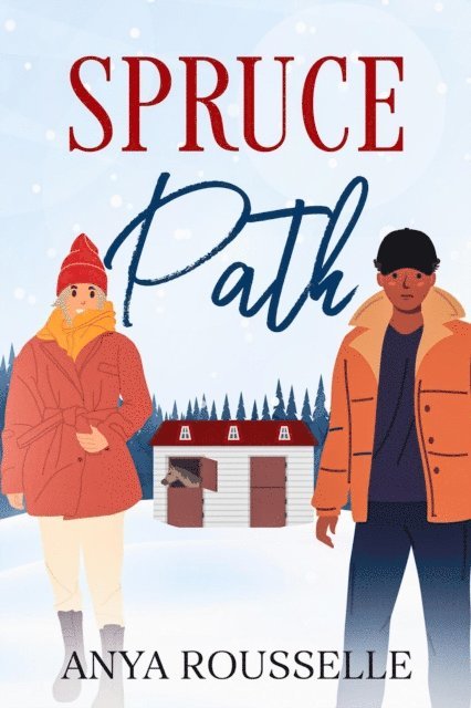 Anya Rousselle - Spruce Path, E-bok