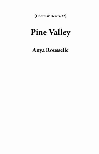 Anya Rousselle - Pine Valley, E-bok