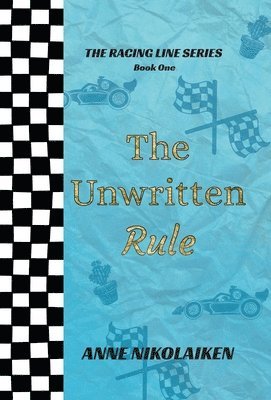 Anne Nikolaiken - Unwritten Rule, Inbunden