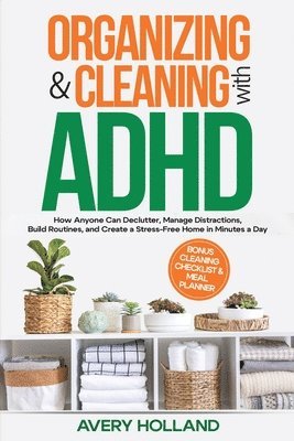 Organizing & Cleaning with ADHD