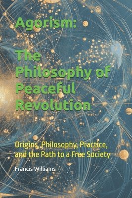 Francis Williams - Agorism, Häftad