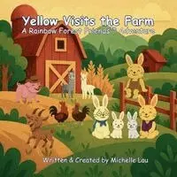 Michelle Lau - Yellow Visits the Farm, Häftad. Tillgänglighet: Lägg i varukorg