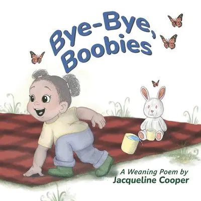 Jacqueline Cooper - Bye-Bye, Boobies, Häftad. Tillgänglighet: Lägg i varukorg