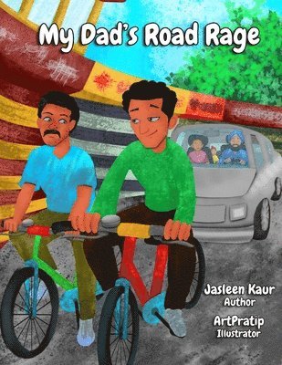 Jasleen Kaur - My Dad's Road Rage, Häftad