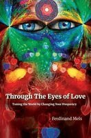 Ferdinand Mels - Through the Eyes of Love, Häftad. Tillgänglighet: Lägg i varukorg
