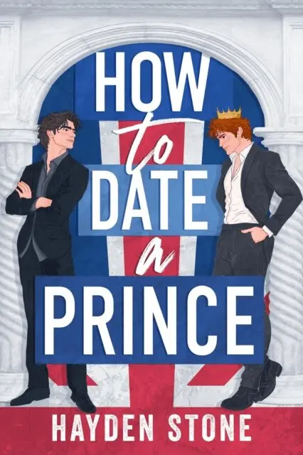 Hayden Stone - How to Date a Prince, E-bok. Tillgänglighet: Lägg i varukorg