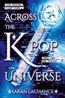 Sarah Lachance - Across the K-pop Universe, Häftad. Tillgänglighet: Lägg i varukorg
